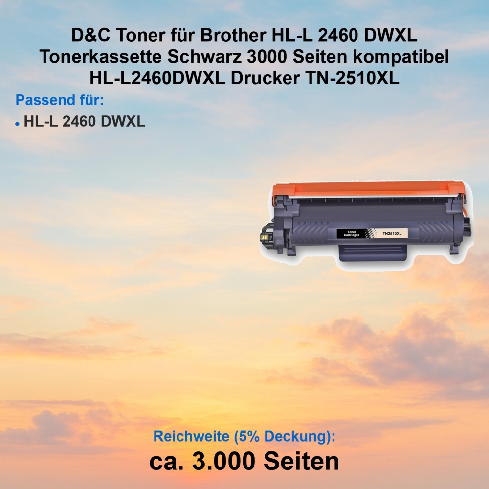 Kompatibel Toner Brother HL-L 2460 DWXL (TN-2510XL) Schwarz Tonerkassette für HL-L2460DWXL Drucker