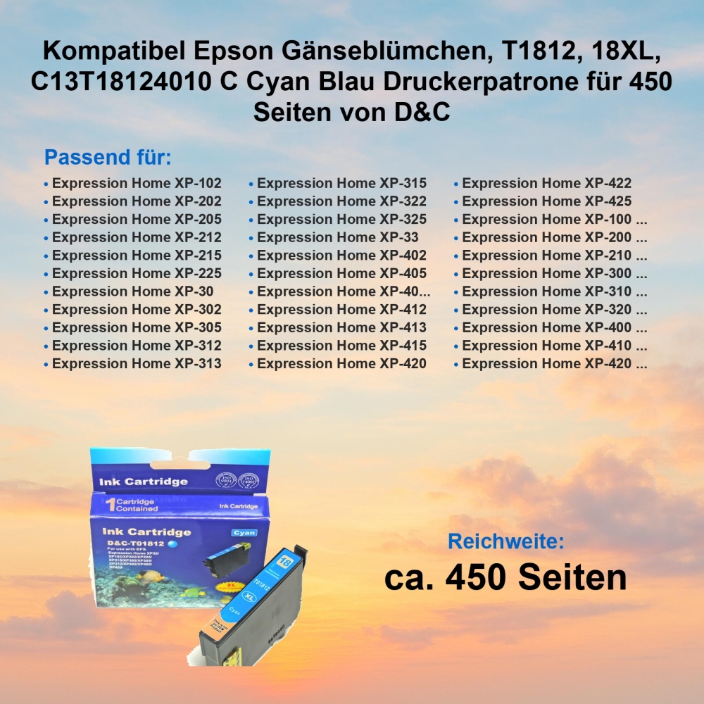 Kompatibel Epson Gänseblümchen, T1812, 18XL, C13T18124010 C Cyan Blau Druckerpatrone für 450 Seiten von D&C